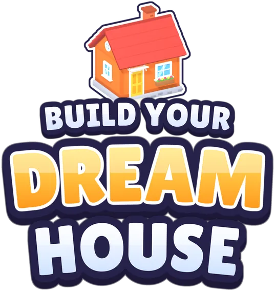 Build Your Dream House